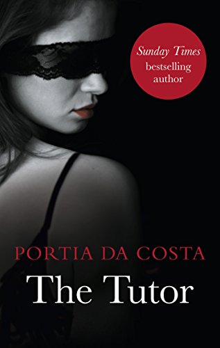 The Tutor (Black Lace Classics), by Portia Da Costa