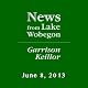 The News from Lake Wobegon from A Prairie Home Companion, June 08, 2013