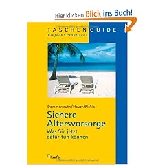 Sichere Altersvorsorge: Was Sie jetzt daf�r tun k�nnen