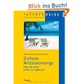 Sichere Altersvorsorge: Was Sie jetzt daf�r tun k�nnen