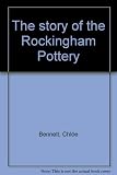 The story of the Rockingham Pottery