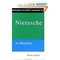 Routledge Philosophy Guidebook to Nietzsche on Morality (Routledge Philosophy Guidebooks)