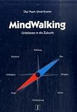 Produkt-Bild: MindWalking: Unbelastet in die Zukunft