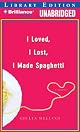 I Loved, I Lost, I Made Spaghetti