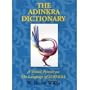 The Adinkra dictionary: A visual primer on the language of Adinkra