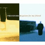 Requiem For My Friend - Preisner / Rewakowicz, Kasprzyk, Sinfonia Varsovia, et al