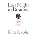 Last Night in Paradise: Sex and Morals at the Century's End