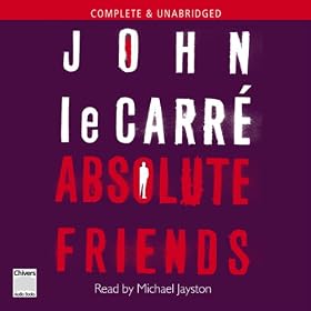 Absolute Friends (Unabridged)