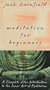 Meditation for Beginners: A Complete Video Introduction to the Inner Art of Meditation [VHS]