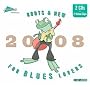 Dixiefrog: 2008 Roots & New ~ Compilation