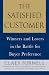 Books : The Satisfied Customer: Winners and Losers in the Battle for Buyer Preference