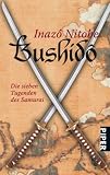 Bushid�: Die sieben Tugenden des Samurai - Inaz� Nitobe
