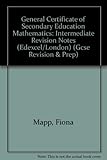 GCSE revision notes. Mathematics intermediate