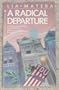 A Radical Departure