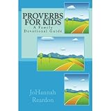 Proverbs for Kids - A Family Devotional Guide