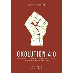 �kolution 4.0: Wirtschaftliche und gesellschaftliche Imperative in Zeiten �kologischer und �konomischer Krisen