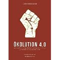 �kolution 4.0: Wirtschaftliche und gesellschaftliche Imperative in Zeiten �kologischer und �konomischer Krisen