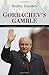 Gorbachev's Gamble: Soviet Foreign Policy and the End of the Cold War