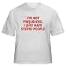 I'M NOT PREJUDICED. I JUST HATE STUPID PEOPLE Adult T-Shirt Various Colors