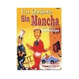 UN QUIJOTE SIN MANCHA