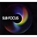 Sub Focus
