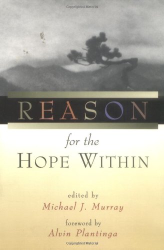 Michael J. Murray, ed. Reason for the Hope Within