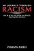 My Journey Through Racism: No Blacks. No Irish. No Dogs: Being Bright But Not Clever