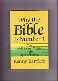 Why the Bible Is Number One: The World's Sacred Writings in Light of Science