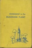 Stowaway to the Mushroom Planet Signed 1st Edition