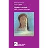 Hypnotherapie. Aufbau, Beispiele, Forschungen (Leben Lernen 49)