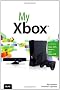My Xbox: Xbox 360, Kinect, and Xbox LIVE