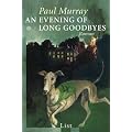 An Evening of Long Goodbyes