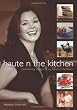 Haute N the Kitchen: Entertaining inspired by my travels & traditions
