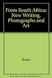 From South Africa : new writing, photographs, and art