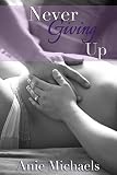 Never Giving Up (The Never Series Book 3)