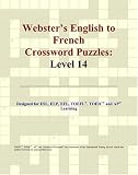 Webster's English to French Crossword Puzzles: Level 14