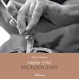 Metier dArt - Bronzier dArt