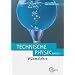 W�rmelehre. Technische Physik 3