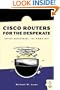 Cisco Routers for the Desperate: Router Management, the Easy Way