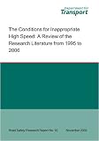 The conditions for inappropriate high speed : a review of the research literature from 1995 to 2006