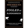 Fooled by Randomness: The Hidden Role of Chance in Life and in the Markets ~ Nassim Nicholas Taleb