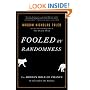 Fooled by Randomness: The Hidden Role of Chance in Life and in the Markets