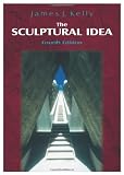 The Sculptural Idea, Fourth Edition