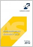 Aufbauschemata Zivilrecht / ZPO: BGB (-Allgemeiner Teil - Schuldrecht - Sachenrecht - Familienrecht - Erbrecht), Zivilprozessrecht, Handelsrecht, ... Allgemeines Gleichbehandlungsgesetz - Annegerd Alpmann-Pieper