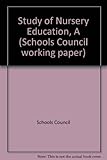 A study of nursery education