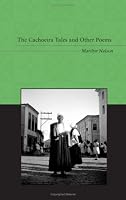 The Cachoeira Tales And Other Poems (L. E. Phillabaum Poetry Award)