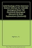 Solid geology of the Aviemore district : memoir for 1:50,000 geological sheet 74E (Scotland)