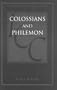 Colossians and Philemon (International Critical Commentary)