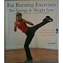 Fat Burning Exercises for Energy & Weight Loss: A Step-By-Step Guide: Increase Your Vitality: 20-Minute Workouts