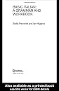 Basic Italian: A Grammar and Workbook (Grammar Workbooks)